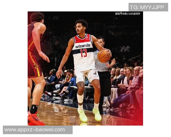 华盛顿盛赞弗拉格潜力无限努力传授经验助其成长